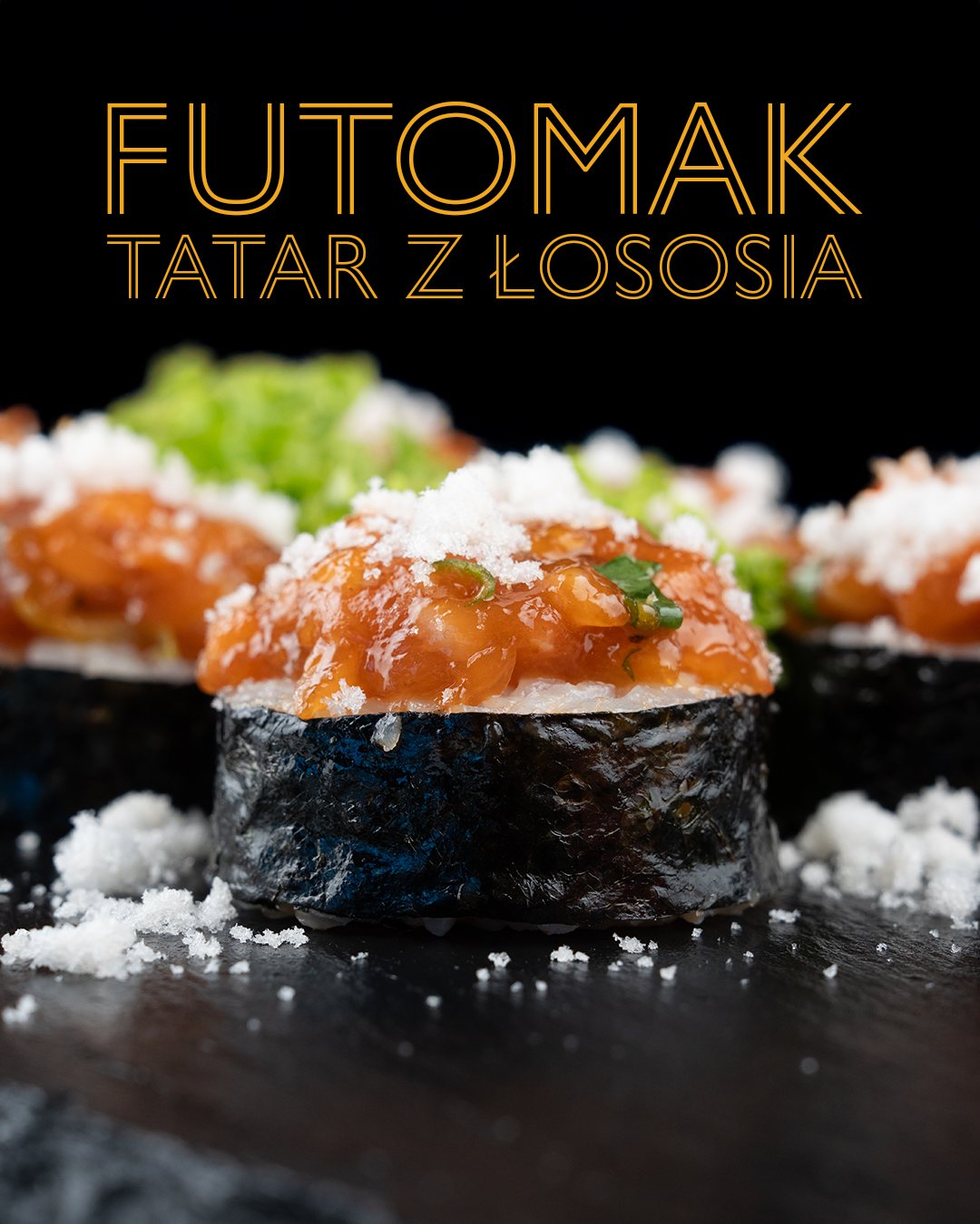 Post dla Łódzkie Sushi, futomak tatar z łososia